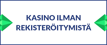 Suomikasino Ilman Rekisteröitymistä Nopea ja Helppo Pelaaminen 1004938019