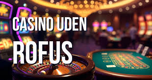 Uden Rufus Den Bedste Guide til Casino Uden Indskud